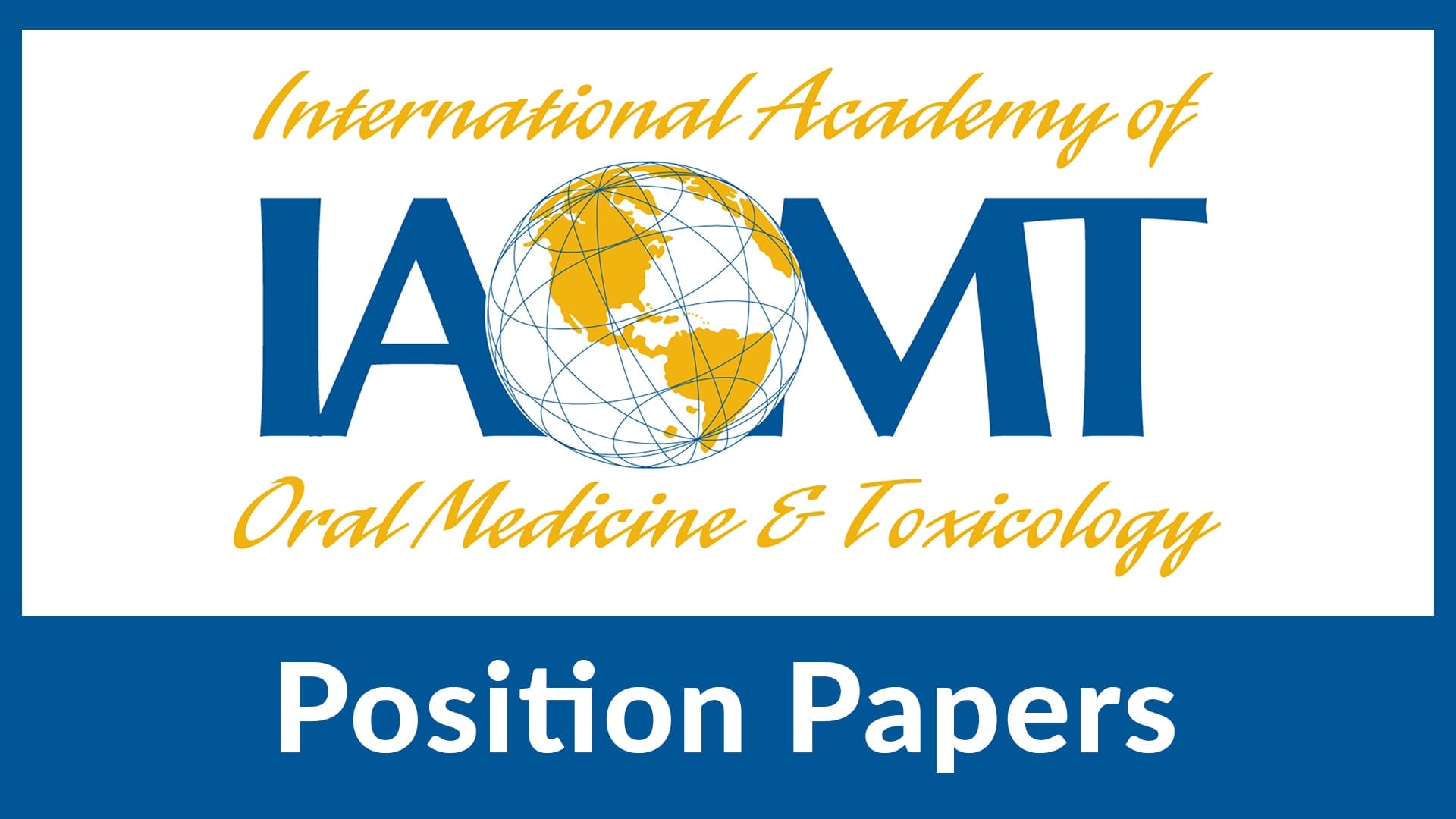 IAOMT logo Position Papers